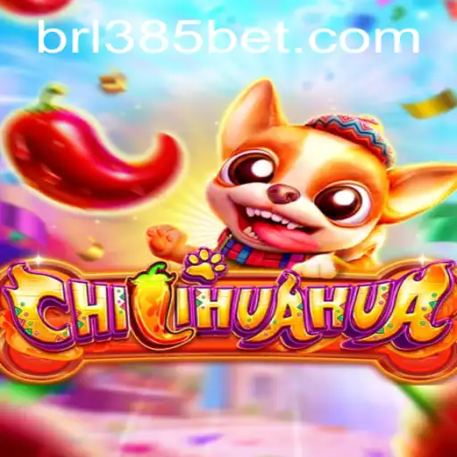 CHILIHUAHUA: The Ultimate Gaming Experience with 385bet.COM
